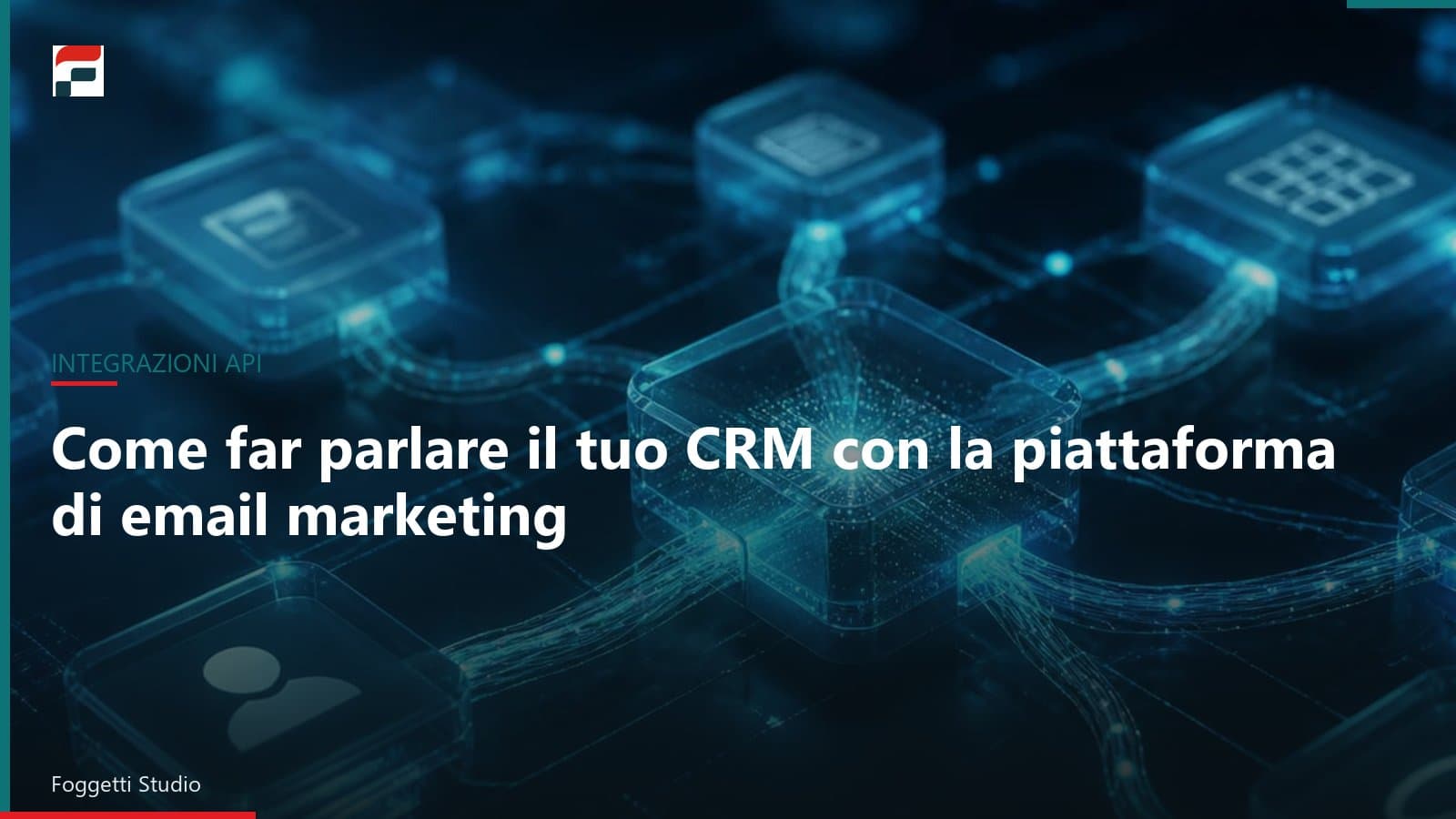 Come far parlare il tuo CRM con la piattaforma di email marketing