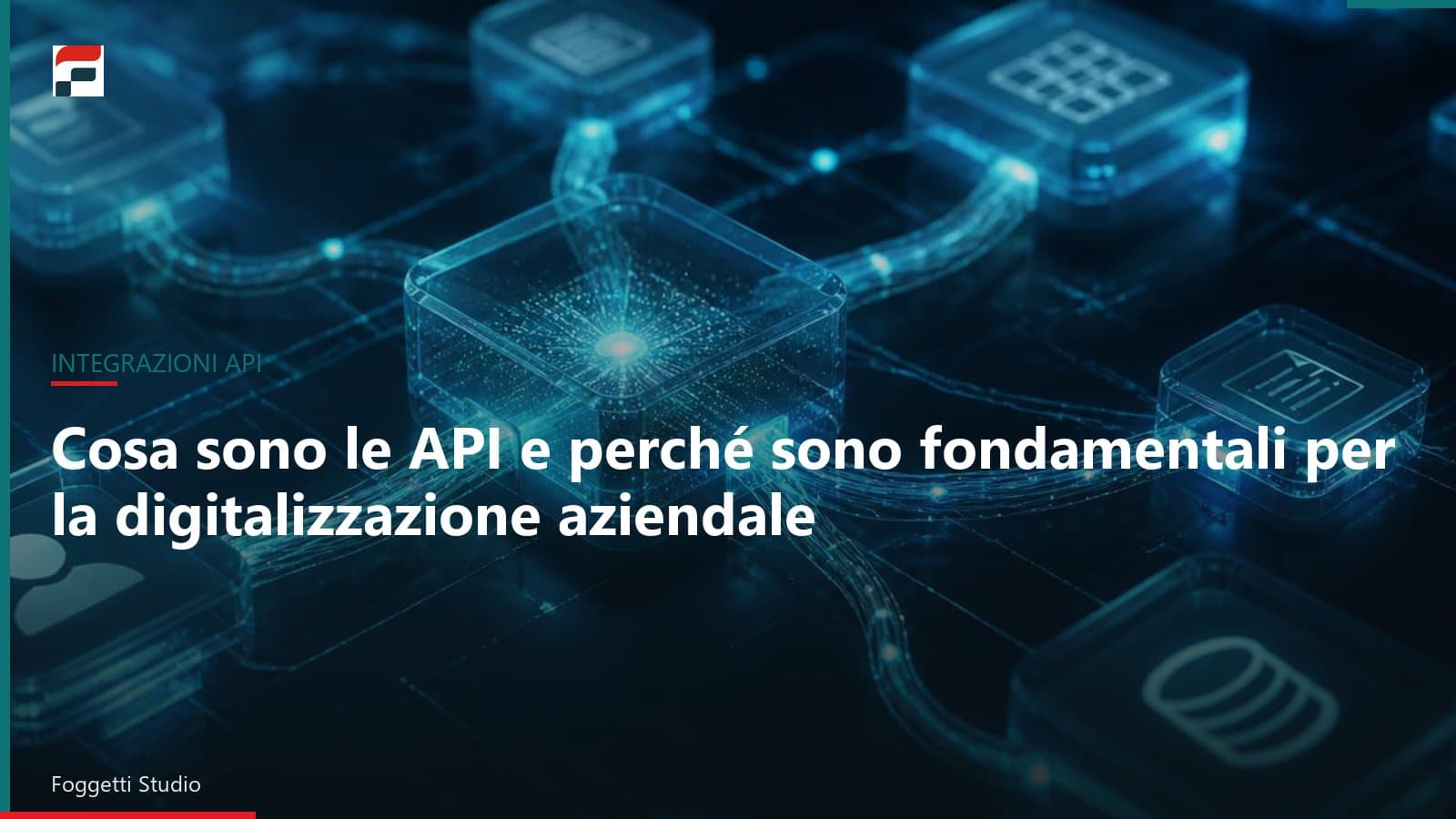 Cosa sono le API e perché sono fondamentali per la digitalizzazione aziendale