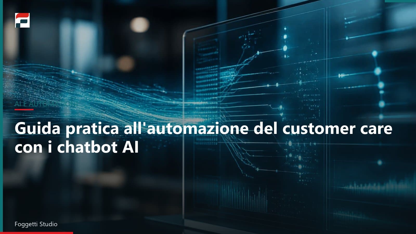 Guida pratica all'automazione del customer care con i chatbot AI