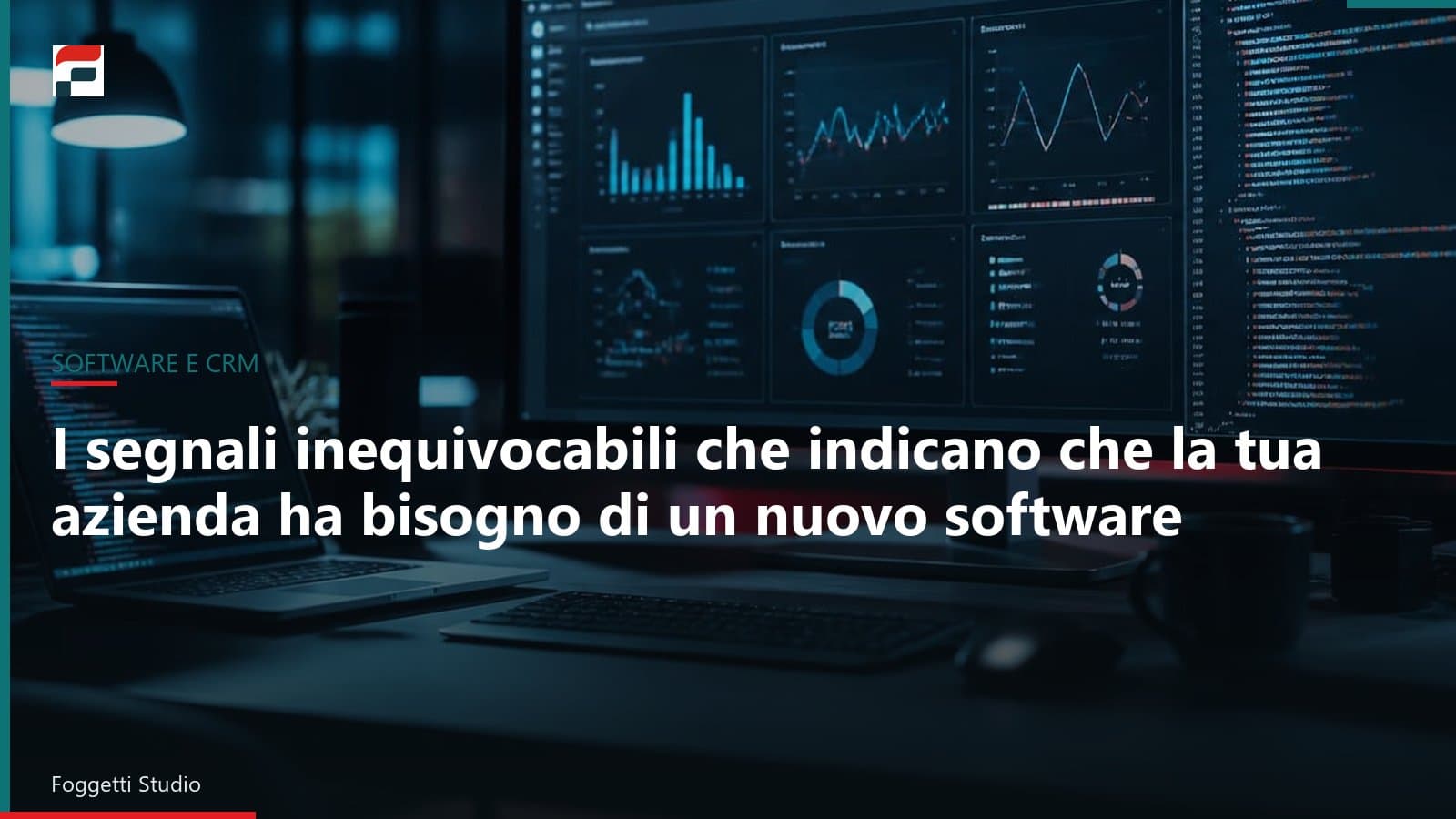 I segnali inequivocabili che indicano che la tua azienda ha bisogno di un nuovo software